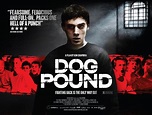 Dog Pound (2010) New Movie Poster Trailer and Synopsis