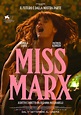 Miss Marx | Cinecartaz