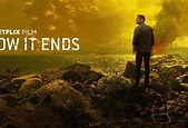 Reseña de la película El final de todo - How It Ends (2018) — El Blog de Yes