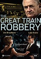 The Great Train Robbery - Serie 2013 - SensaCine.com