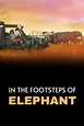Tras los pasos del elefante (2020) -Peliculas mega