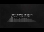 Motionless in White Somebody Told Me (1 hour) - YouTube