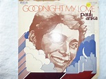 Paul Anka - Paul Anka, Goodnight My Love, 1969. RCA LSP-4142. - Amazon ...