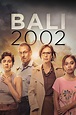 Bali 2002 (serie 2022) - Tráiler. resumen, reparto y dónde ver. Creada ...