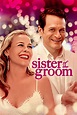 Sister of the Groom (2020) - Posters — The Movie Database (TMDB)
