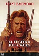 El fugitivo Josey Wales / Clint Eastwood | tls-cid