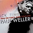 Paul Weller | Find The Torch, Burn The Plans | Vinyl (7", Single ...