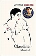 Claudine Married (Claudine, 3) : Colette: Amazon.de: Bücher