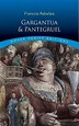 Gargantua and Pantagruel - Francois Rabelais