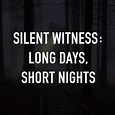 Silent Witness: Long Days, Short Nights - Rotten Tomatoes