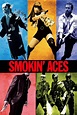 Smokin' Aces (2006) - Posters — The Movie Database (TMDB)