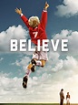 Believe Pictures - Rotten Tomatoes
