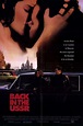 ‎Back in the USSR (1992) directed by Deran Sarafian • Reviews, film ...