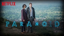 Paranoid, 2016 (Série), à voir sur Netflix