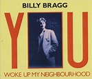 Billy Bragg - You Woke Up My Neighbourhood (EP) Lyrics and Tracklist ...