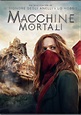 Macchine mortali (2018) (4K Ultra HD + Blu-ray) - CeDe.ch