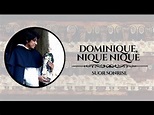 Dominique, nique, nique - YouTube