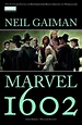 'Neil Gaiman: Marvel 1602' von 'Neil Gaiman' - Buch - '978-3-86607-930-4'