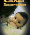 naturkinda: Livro "Manual Prático de Aleitamento Materno" do Dr. Carlos ...