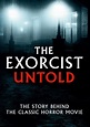 The Exorcist Untold | DVD | Free shipping over £20 | HMV Store