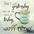 Pin by Sandy Vriesen on Thank God it's Friday | Friday images, Friday ...