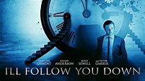 I'll Follow You Down (2013) | Full Movie | John Paul Ruttan | Rufus ...