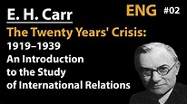 The Twenty Years' Crisis 1919–1939 (E. H. Carr) - YouTube