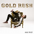 Max Frost - Gold Rush Lyrics and Tracklist | Genius