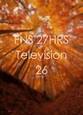 FNS 27HRS Television 26 (TV Special 2012) - Plot - IMDb