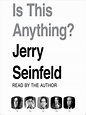 Is this Anything? by Jerry Seinfeld · OverDrive: ebooks, audiobooks ...