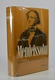 Mendelssohn; Leben und Werk in neuer Sicht by (Mendelssohn, Felix ...