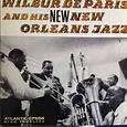 Wilbur De Paris And His New New Orleans Jazz – Wilbur De Paris & His ...