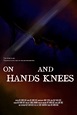 On Hands and Knees (película 2022) - Tráiler. resumen, reparto y dónde ...