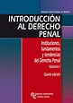 Introducción al Derecho Penal. Instituciones, fundamentos y tendencias ...