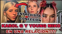 KAROL G Y YOUNG MIKO¿NOVIAS CONFIRMADAS? - YouTube