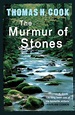 The Murmur Of Stones by Thomas H Cook - 9781905204595