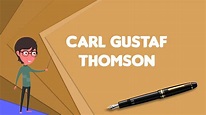 What is Carl Gustaf Thomson?, Explain Carl Gustaf Thomson, Define Carl ...