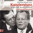 Hermann Schreiber: Der Kanzlersturz-Warum Willy Brandt zurücktrat