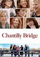 Chantilly Bridge streaming: where to watch online?