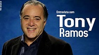 Entrevista com Tony Ramos (ator brasileiro) - YouTube