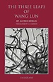 The Three Leaps of Wang Lun by Alfred Doblin - Penguin Books Australia