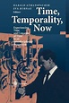 Download Time, Temporality, Now: Experiencing Time and Concepts of Time ...