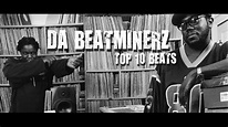 Da Beatminerz - Top 10 Beats - YouTube