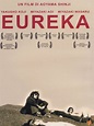 Eureka (film) - Réalisateurs, Acteurs, Actualités