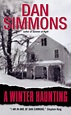 A Winter Haunting by Dan Simmons, Paperback | Barnes & Noble®