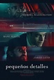 Película: Pequeños Detalles (2021) | abandomoviez.net