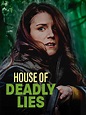 House of Deadly Lies (TV Movie 2023) - IMDb