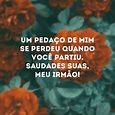 42 frases de saudades de quem morreu para homenagear quem partiu