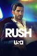 Rush (2014) S01E10 - WatchSoMuch