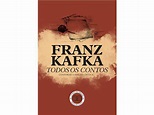 Livro Todos Os Contos De Franz Kafka ( Português ) | Worten.pt